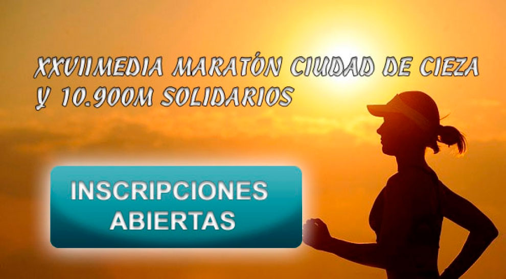Ya están abiertas las inscripciones de XXVII MEDIA MARATÓN CIUDAD DE CIEZA Y 10.900M SOLIDARIOS.